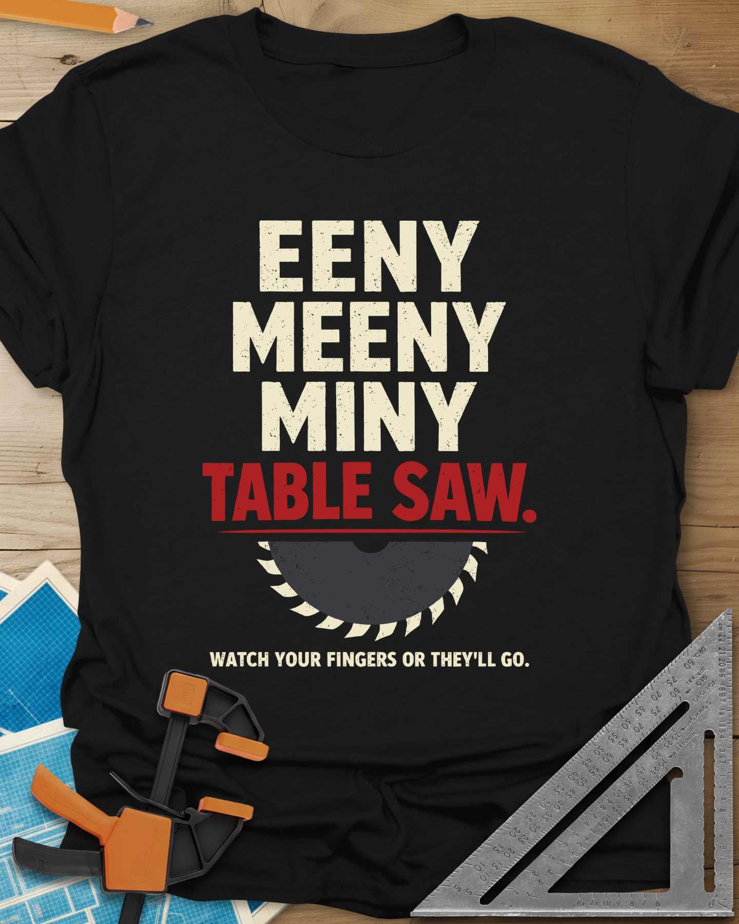Eeny Meeny Table Saw Tee