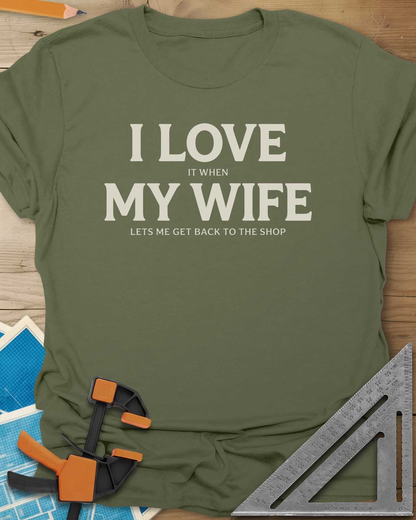 I Love My Wife Tee