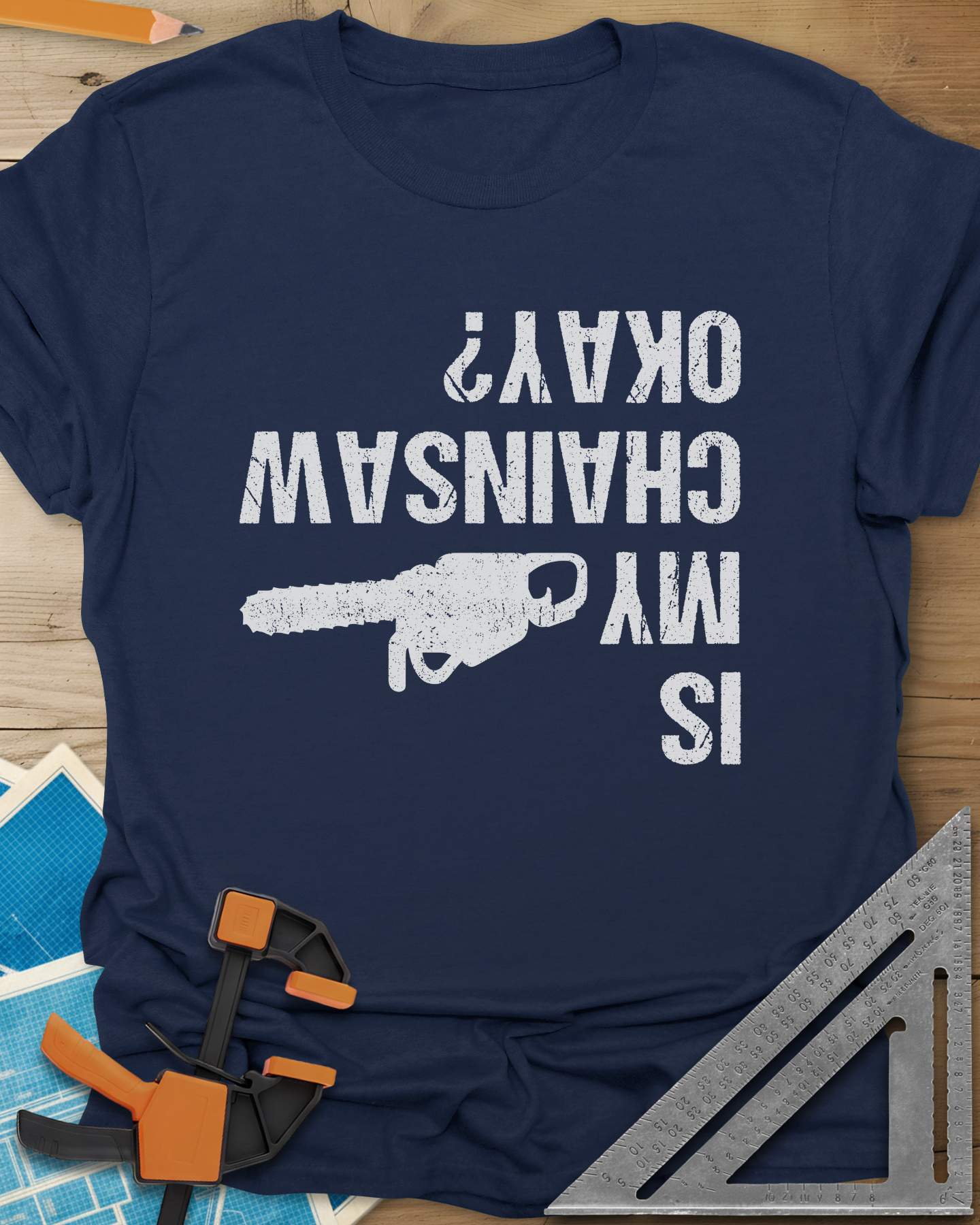 Chainsaw Okay? Tee