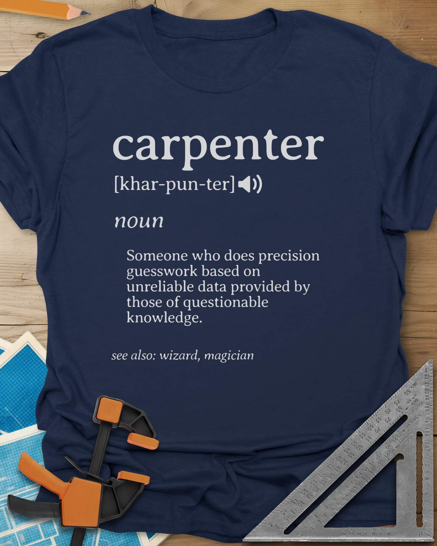 Carpenter Definition Tee