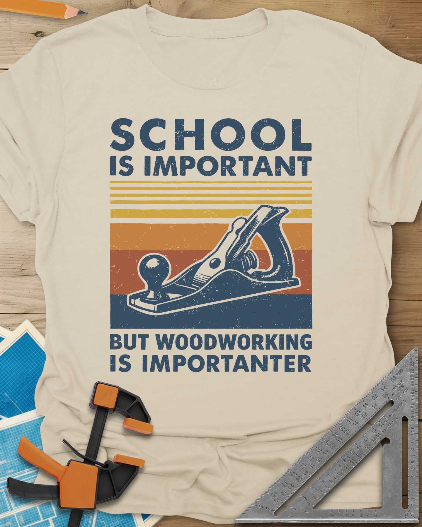 Woodworking is Importanter Tee