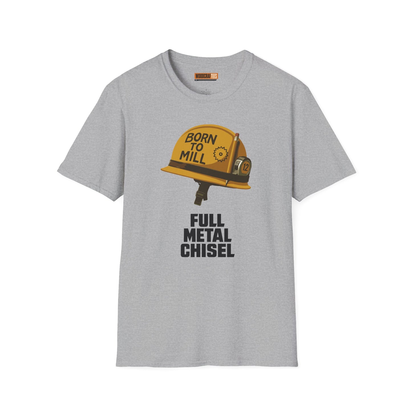 Full Metal Chisel — Born to Mill Tee