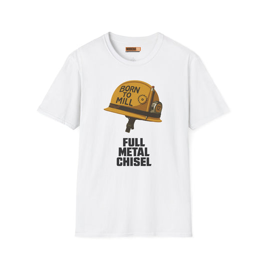 Full Metal Chisel — Born to Mill Tee
