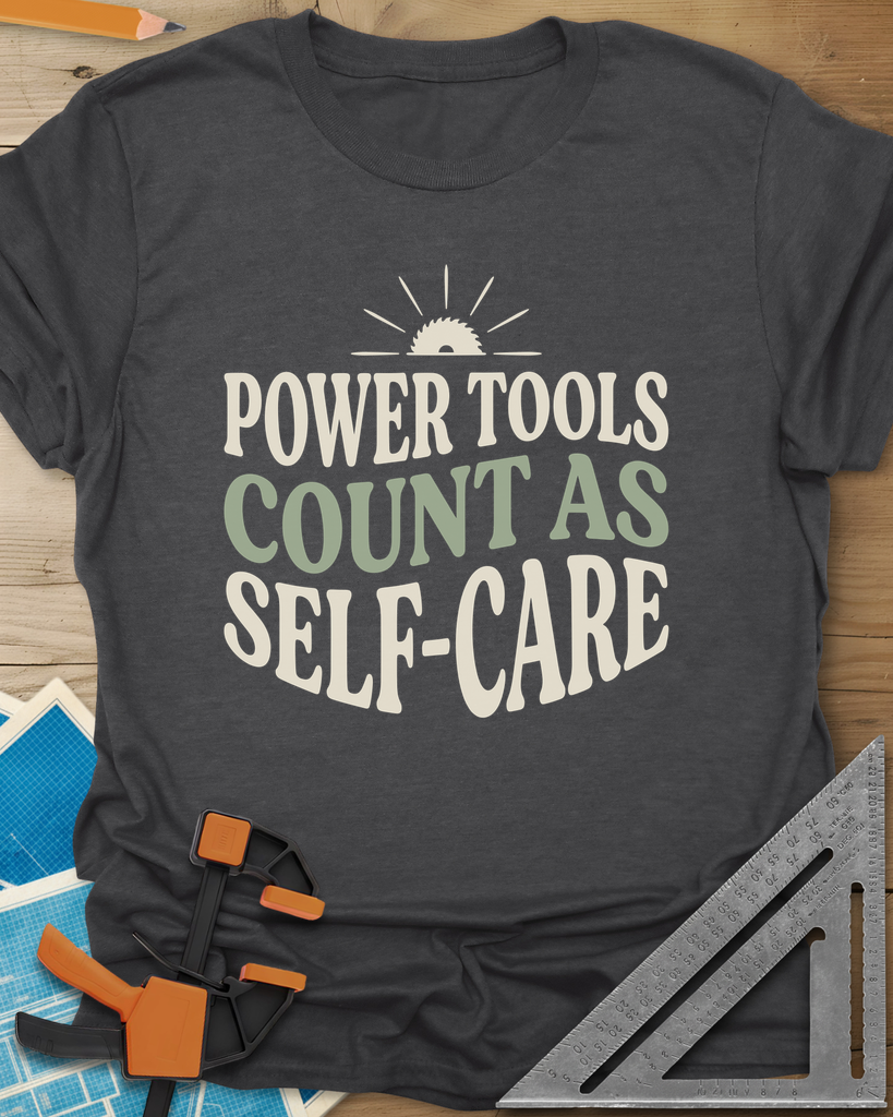 Power Tools Count As Self-Care Tee — dark_heather_grey