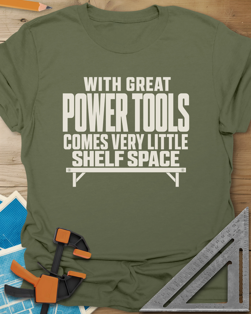 With Great Power Tools Tee — military_green