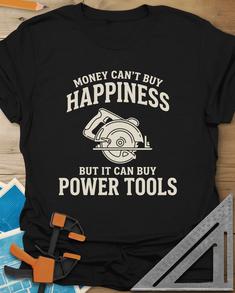 Money Can't Buy Happiness Power Tools Tee — black