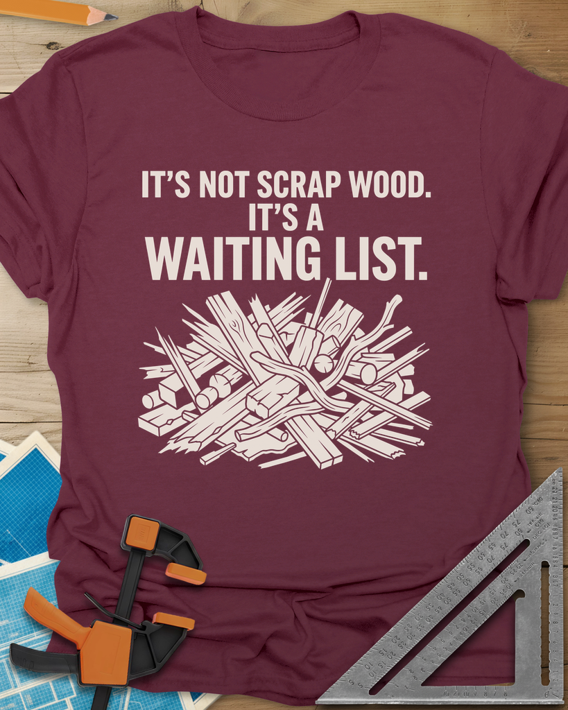It's A Waiting List Tee — maroon