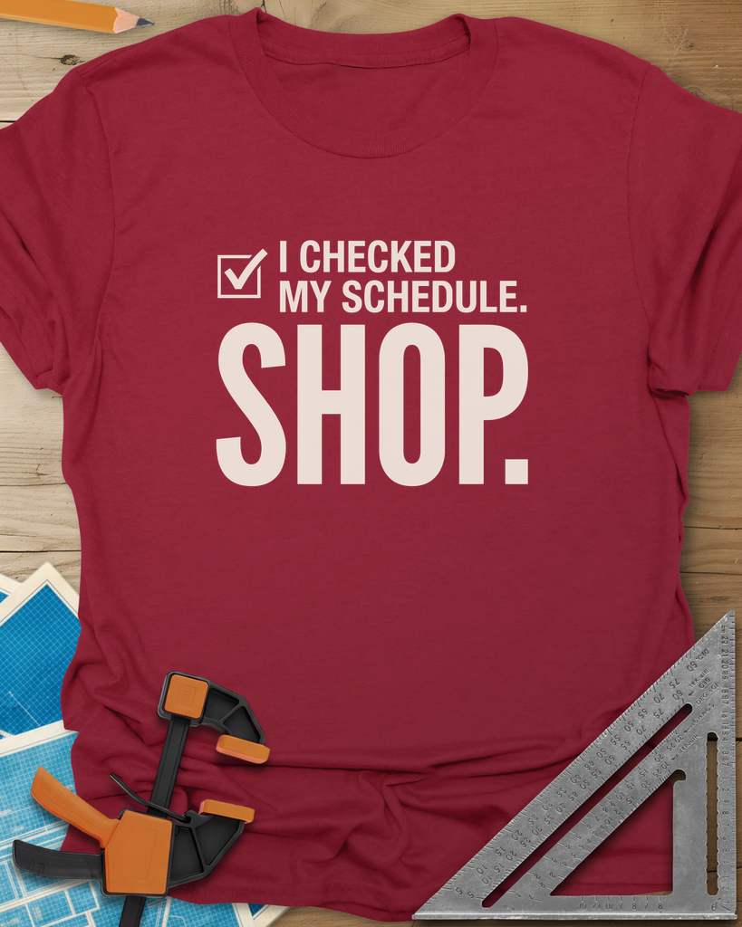 I Checked My Schedule Shop Tee — cardinal_red