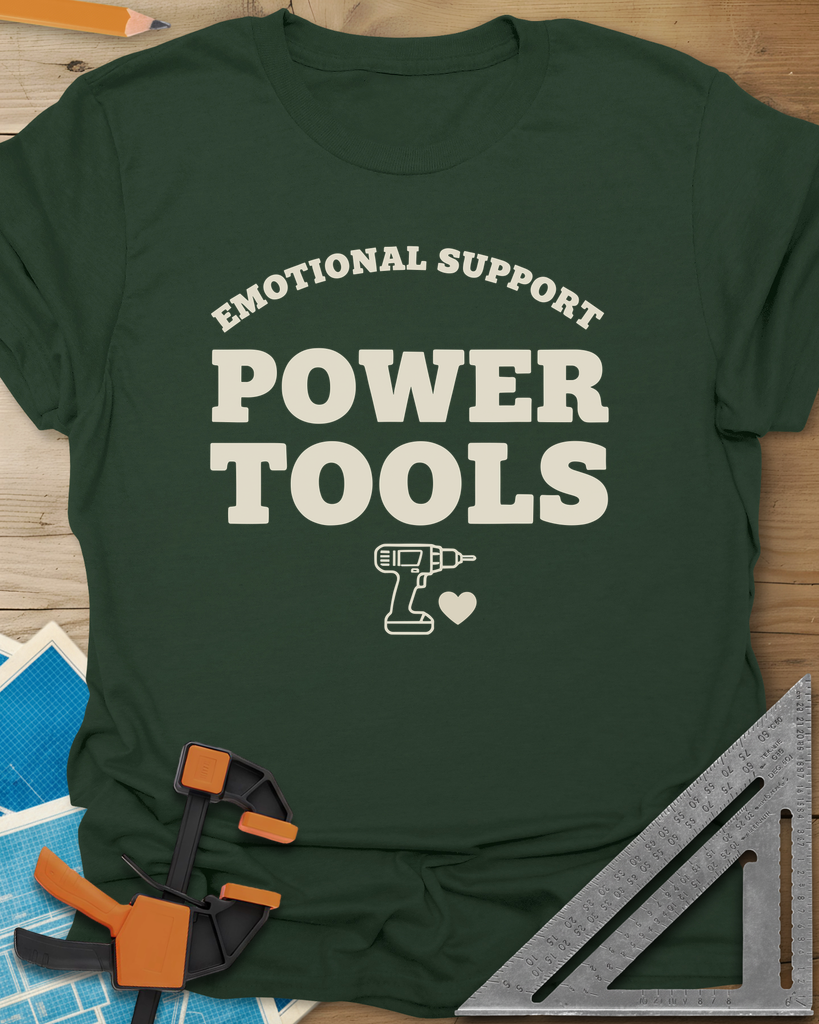 Emotional Support Power Tools Tee — forest_green