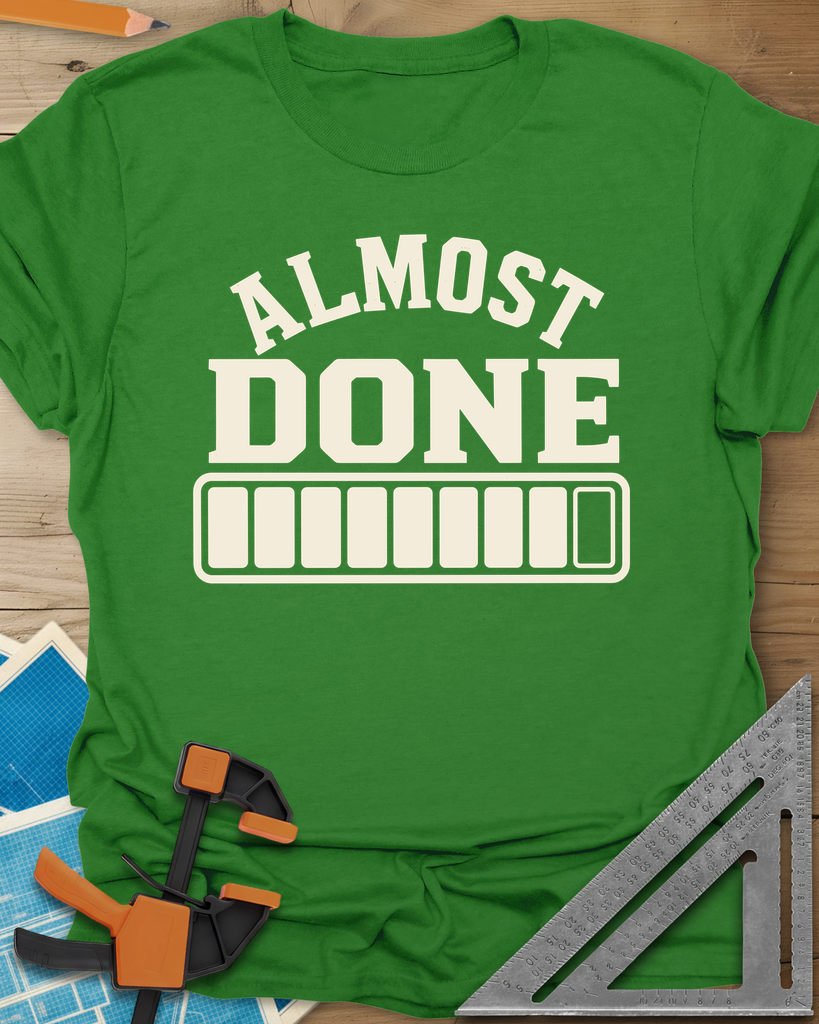 Almost Done Tee — irish_green