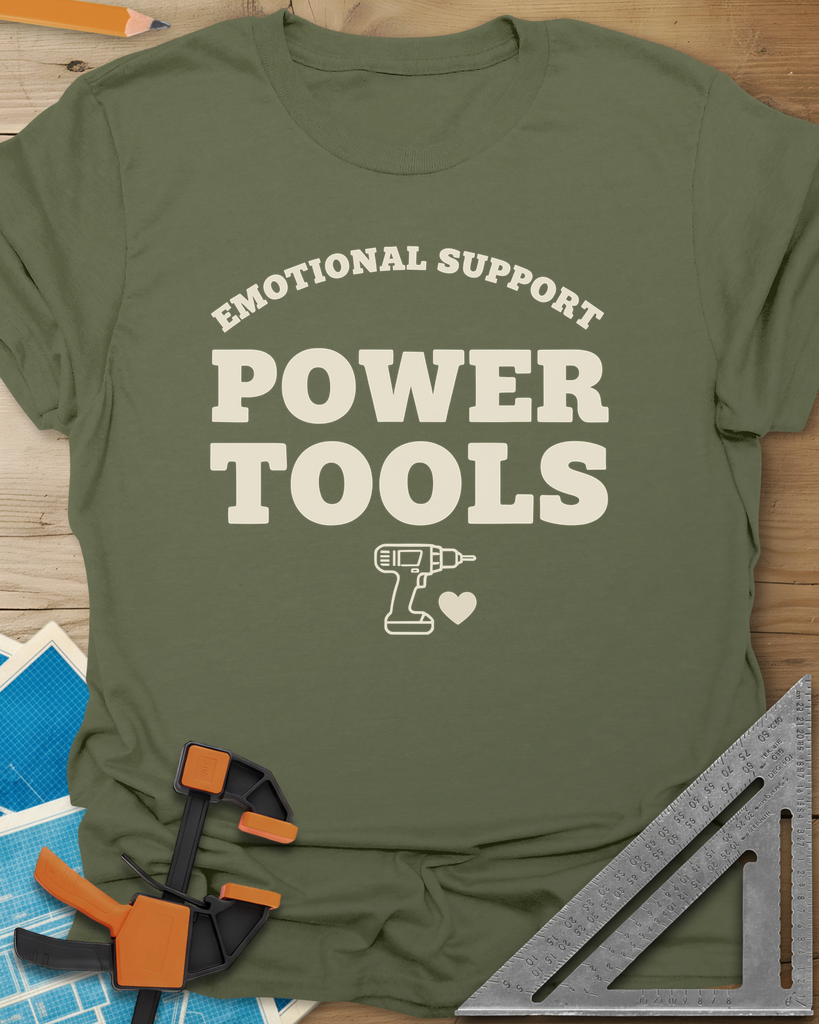 Emotional Support Power Tools Tee — military_green