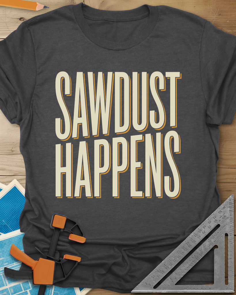 Sawdust Happens Tee — dark_heather_grey