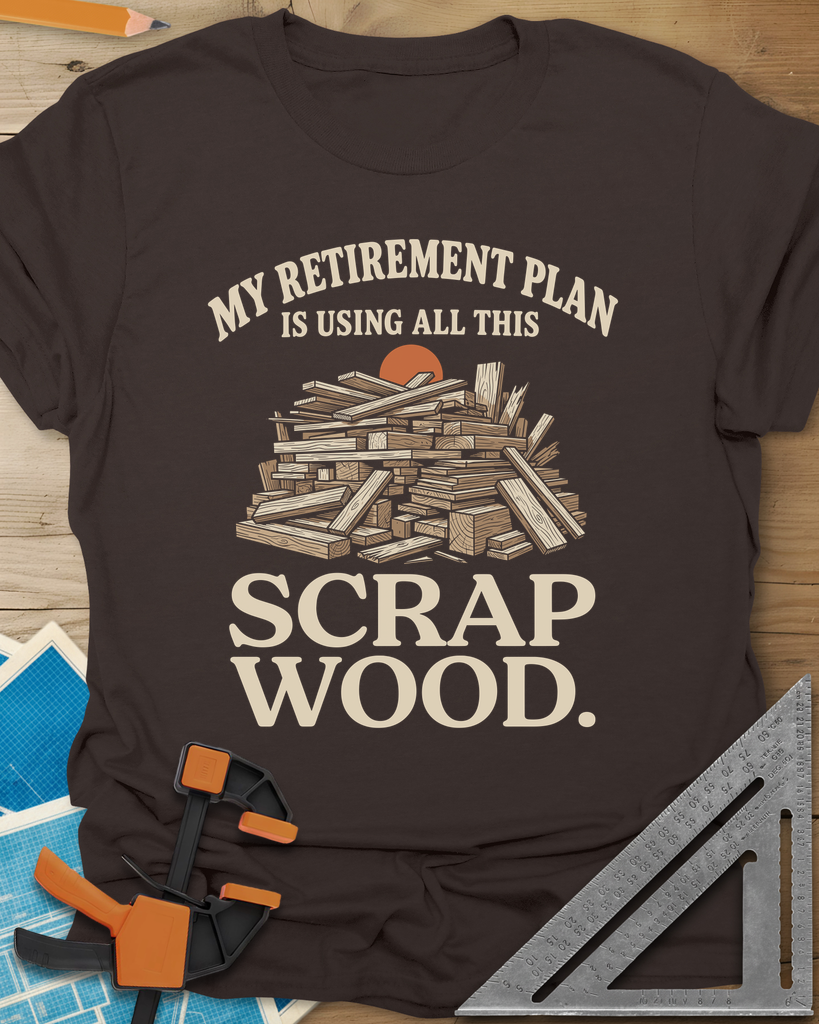 My Retirement Plan Scrap Wood Tee — dark_chocolate