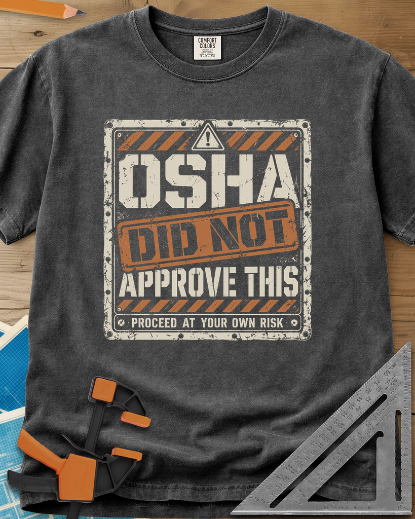 OSHA Not Approved - Premium Heavyweight Tee — pepper