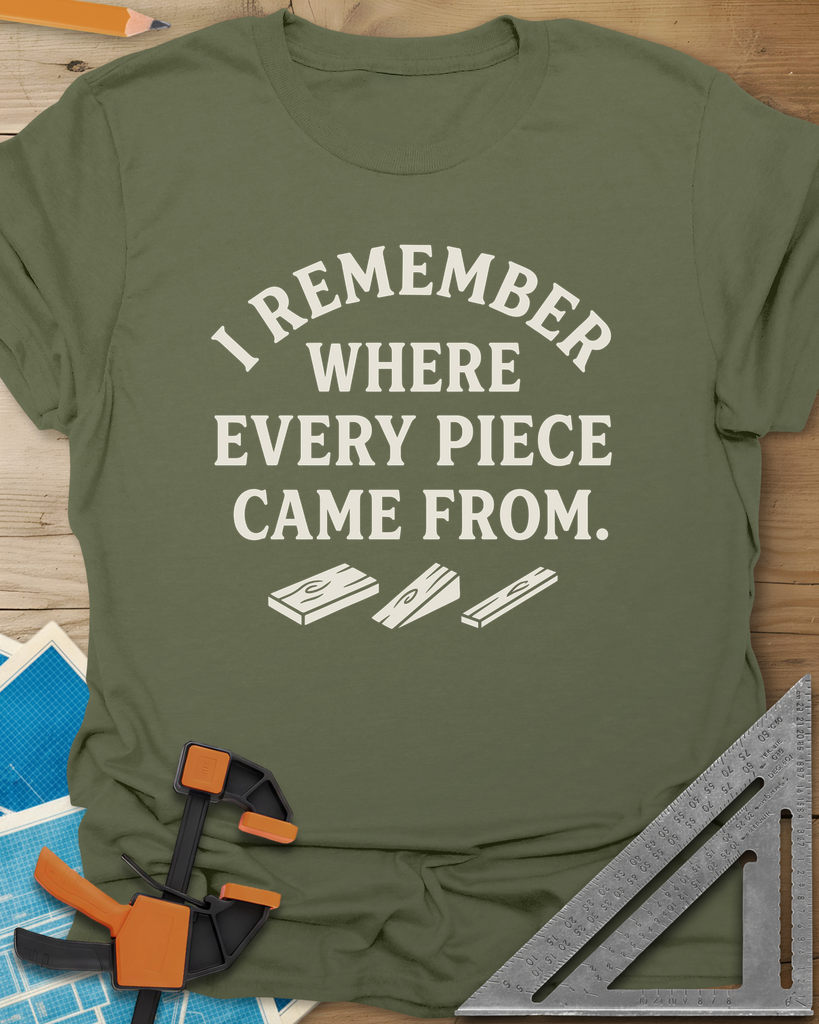 I Remember Where Every Piece Came From Tee — military_green