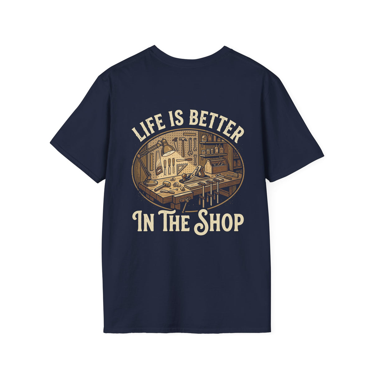 Copy of Life Is Better In The Shop Tee