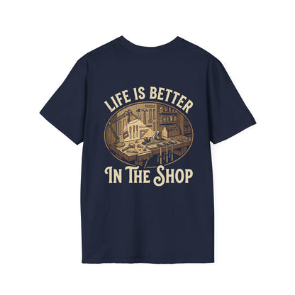 Copy of Life Is Better In The Shop Tee