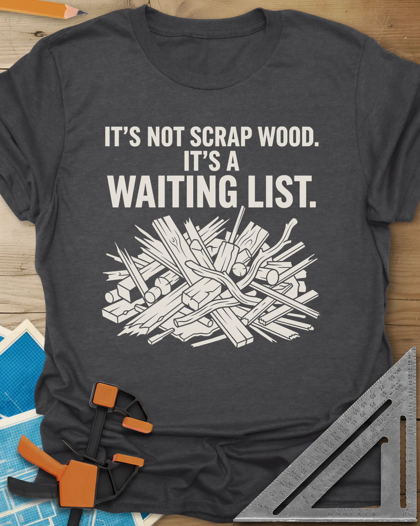 It's A Waiting List Tee — dark_heather_grey