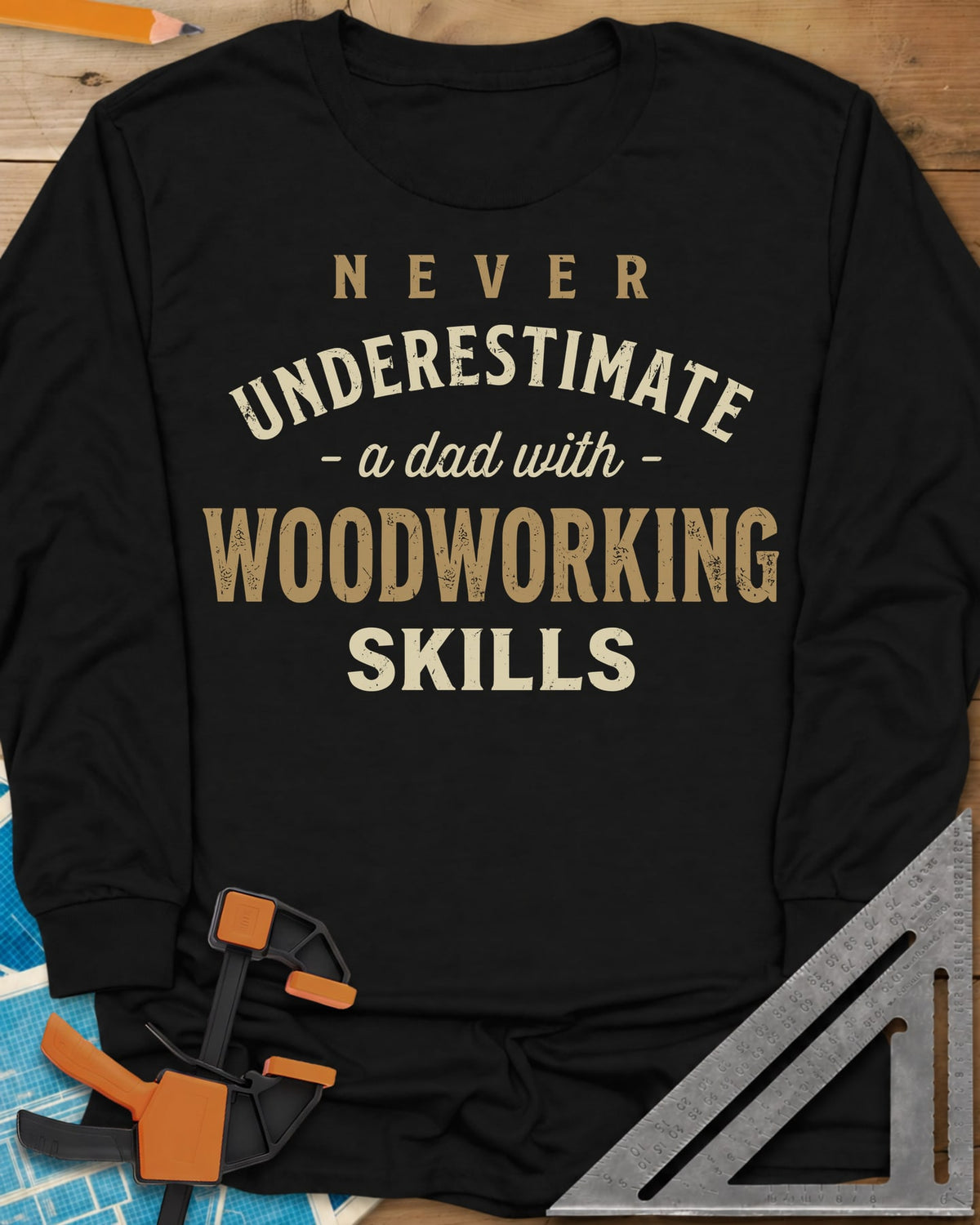 A Dad With Woodworking Skills long sleeve shirt in Black, arched worn lettering with WOODWORKING in the biggest letters