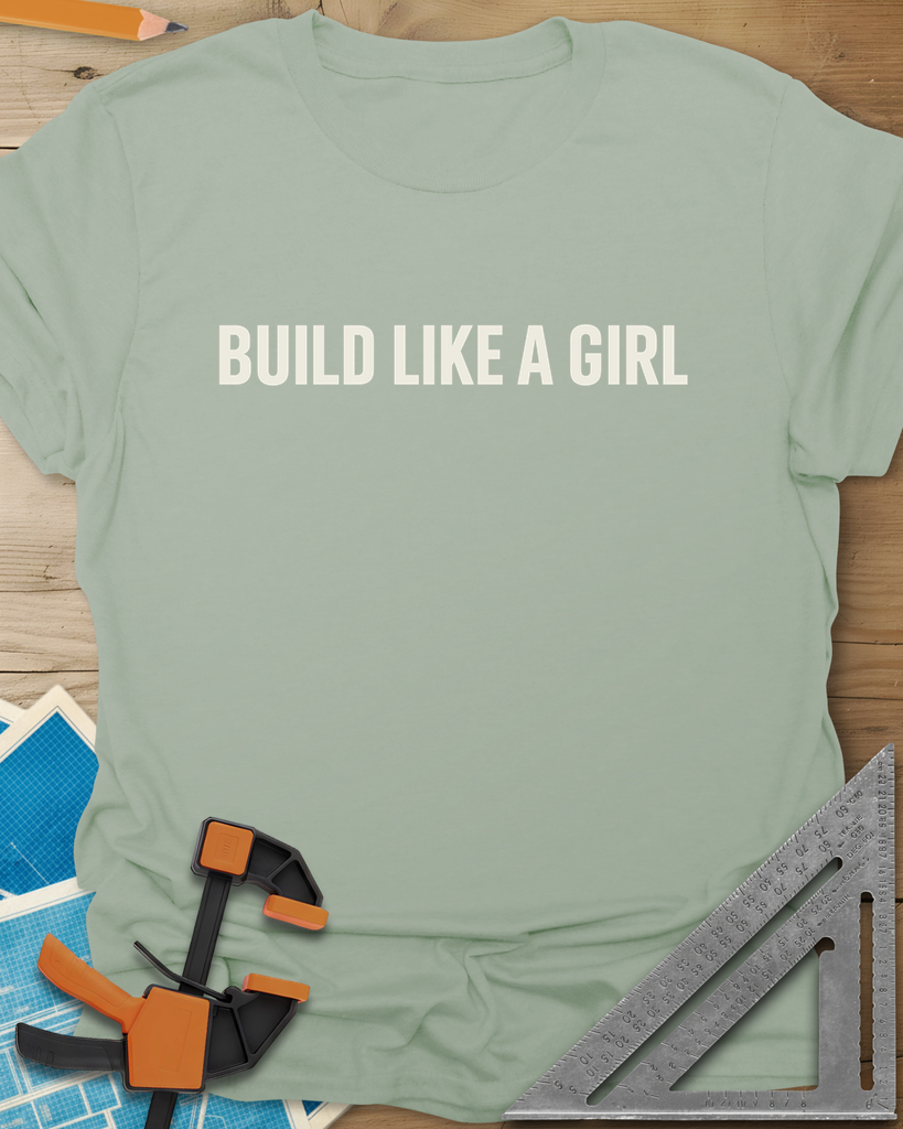 Build Like A Girl Tee — sage