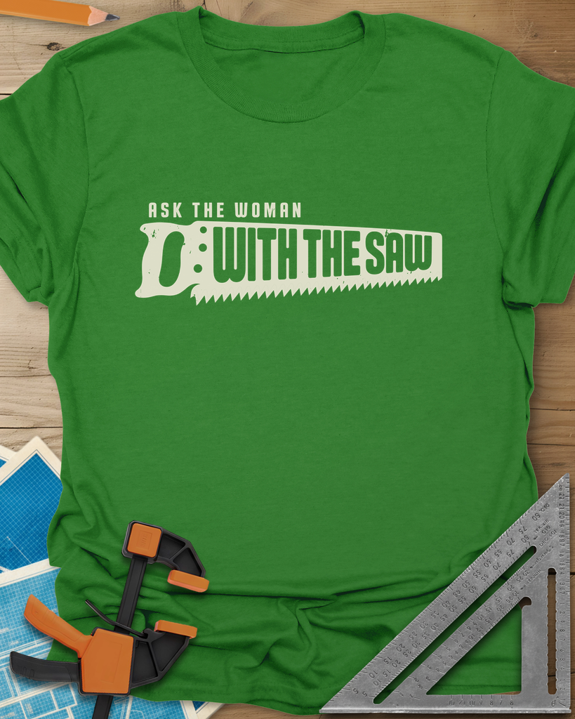 Ask The Saw Tee — irish_green
