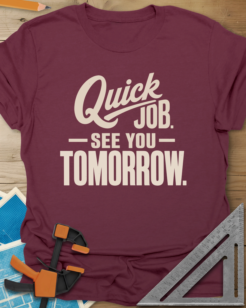 Quick Job Tee — maroon