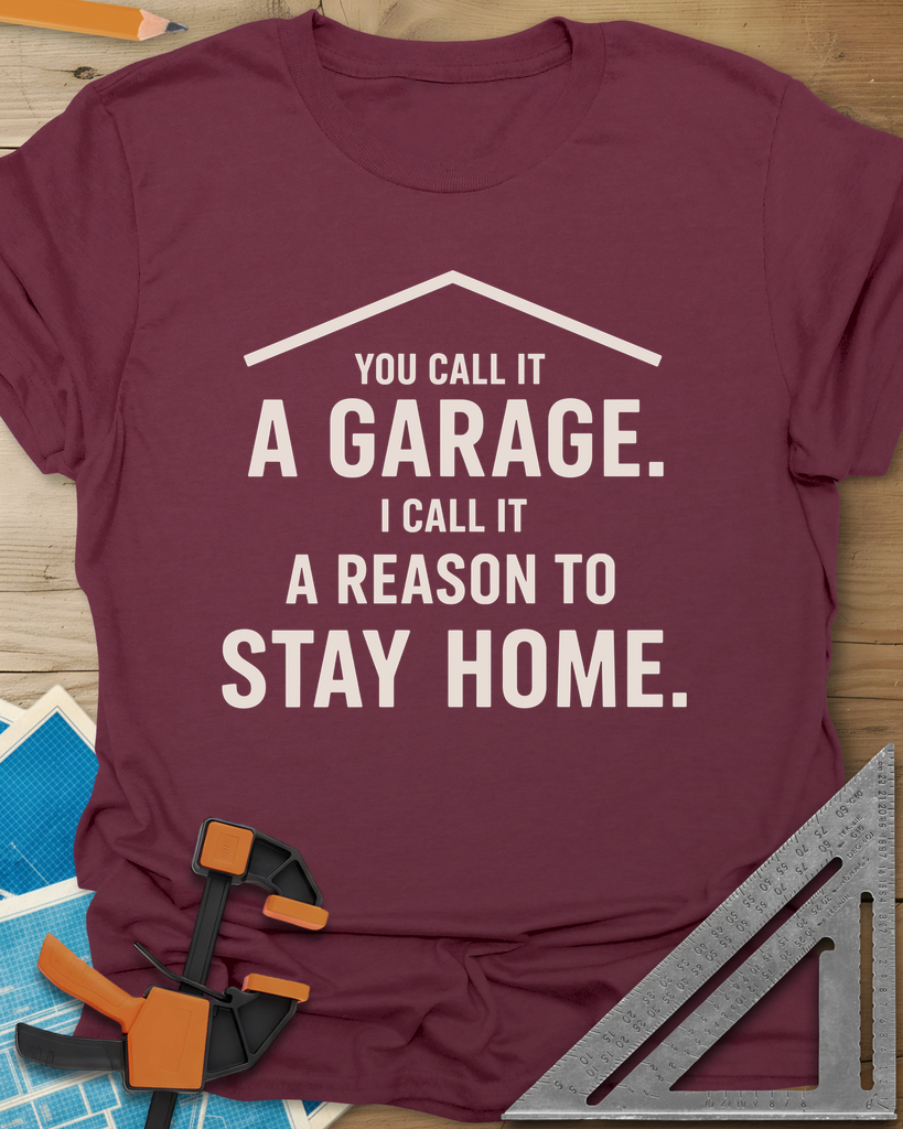 A Reason To Stay Home Tee — maroon
