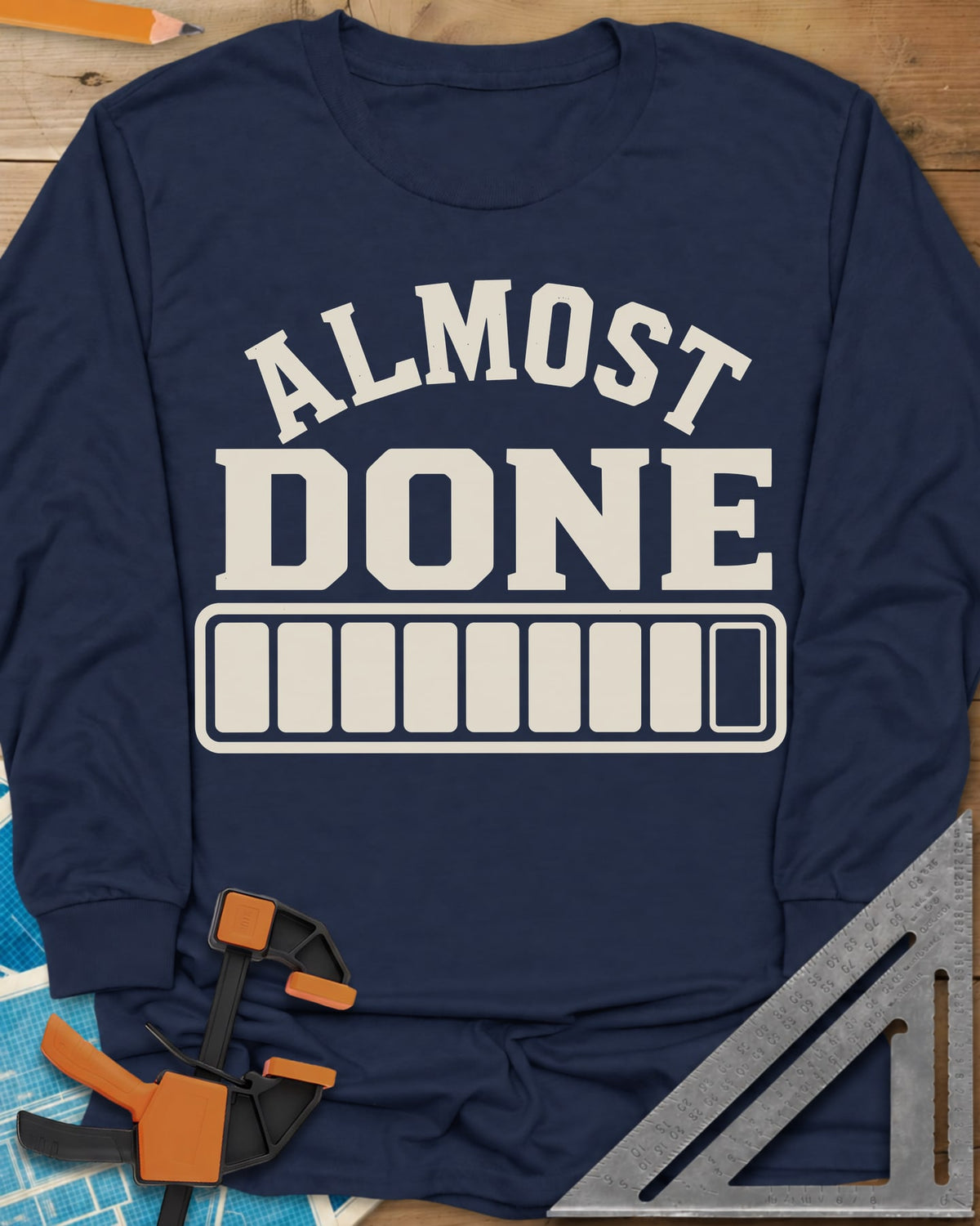 Almost Done long sleeve shirt in Navy, bold ALMOST DONE lettering over a nearly full loading bar
