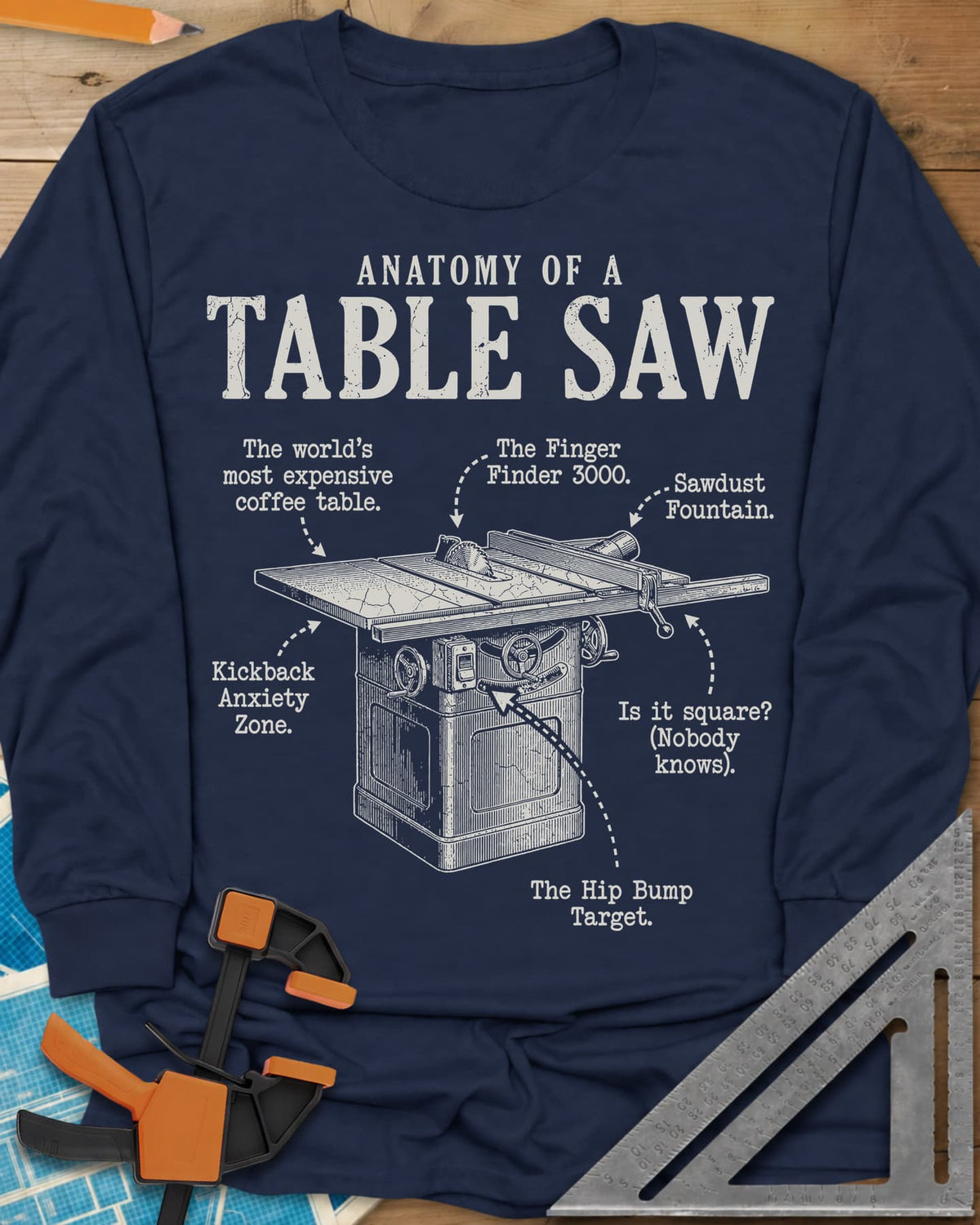 Anatomy of a Table Saw long sleeve shirt in Navy, a vintage cabinet table saw with six funny labeled callouts