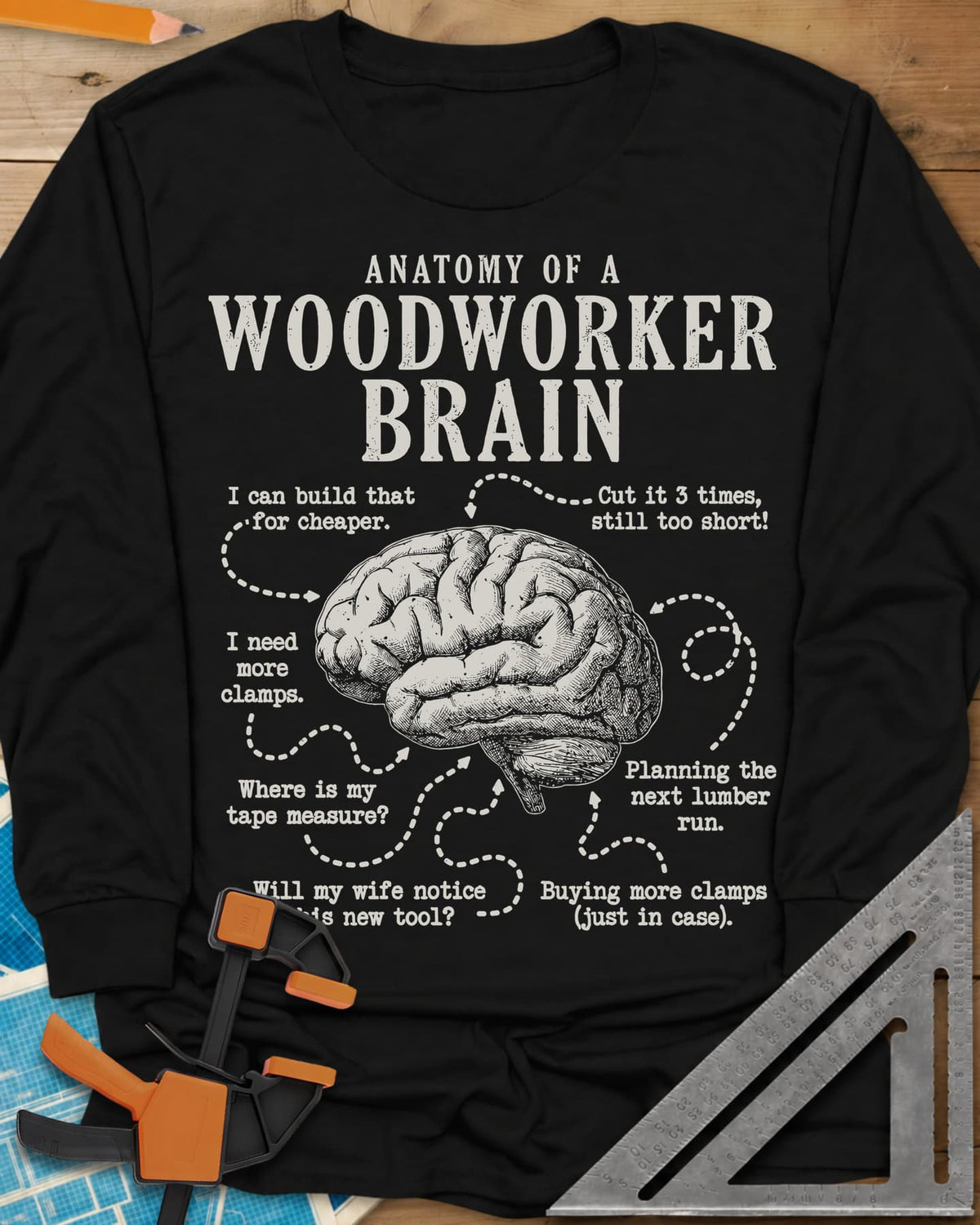 Anatomy of a Woodworker Brain long sleeve shirt in Black, a brain diagram with dashed arrows to shop thoughts