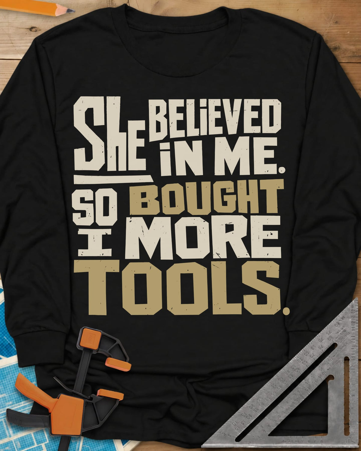 Bought More Tools long sleeve shirt in Black, stacked block lettering in cream and tan, no graphic