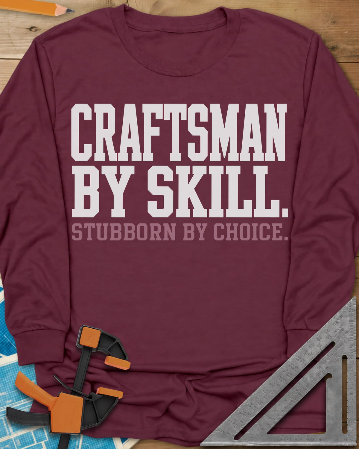 Craftsman Skill long sleeve shirt in Maroon, two lines of bold block lettering, nothing else