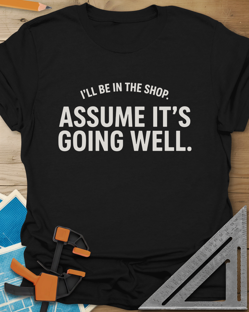 Assume It's Going Well Tee — black