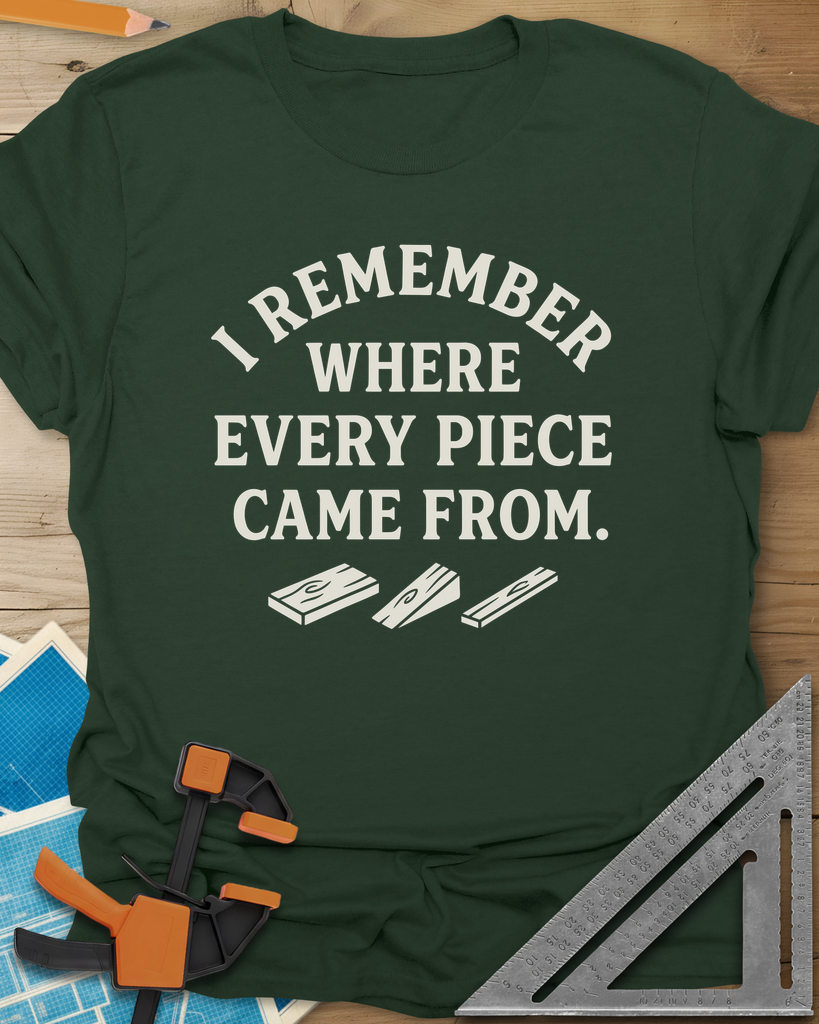 I Remember Where Every Piece Came From Tee — forest_green