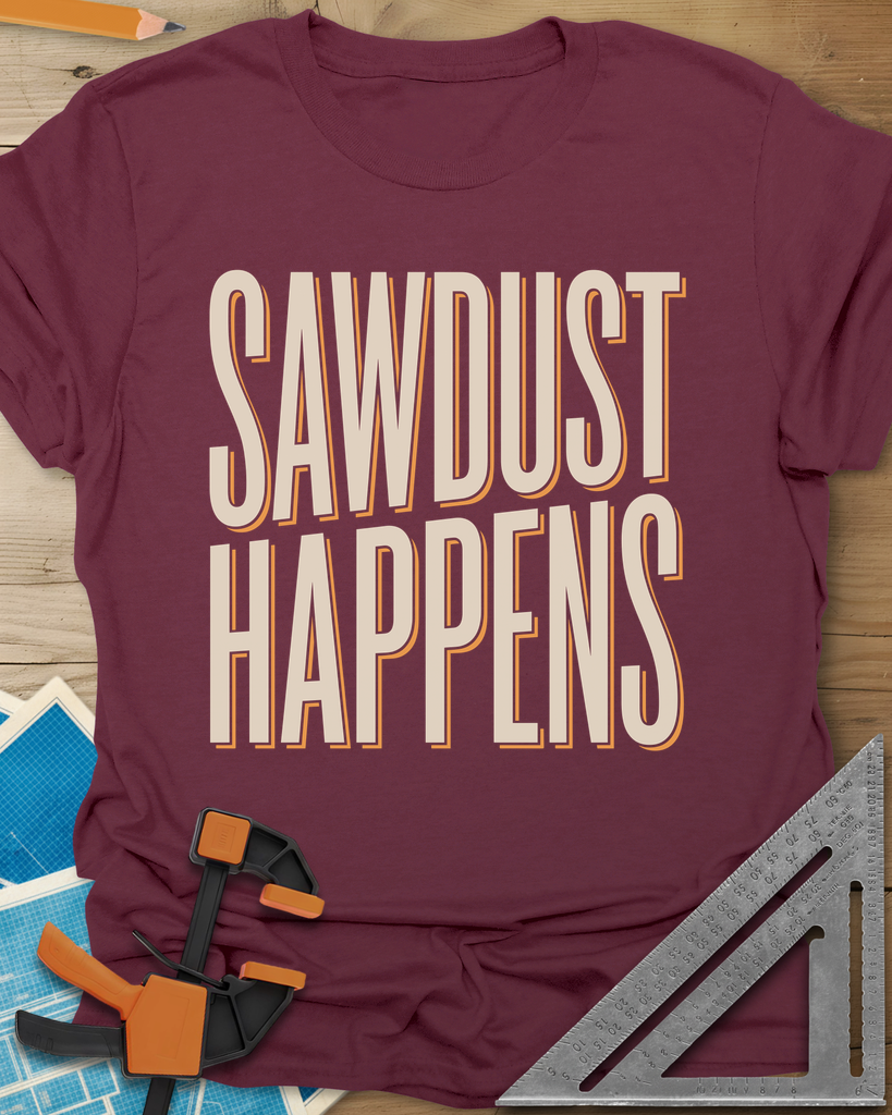 Sawdust Happens Tee — maroon