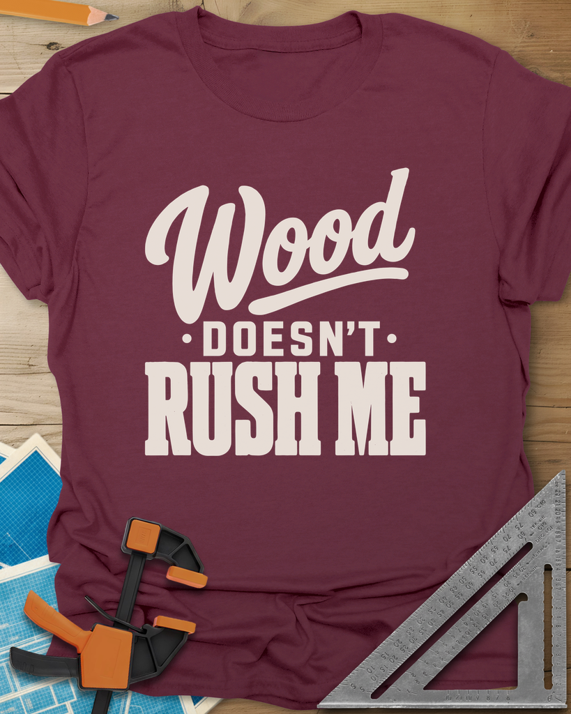 Wood Doesn'T Rush Tee — maroon