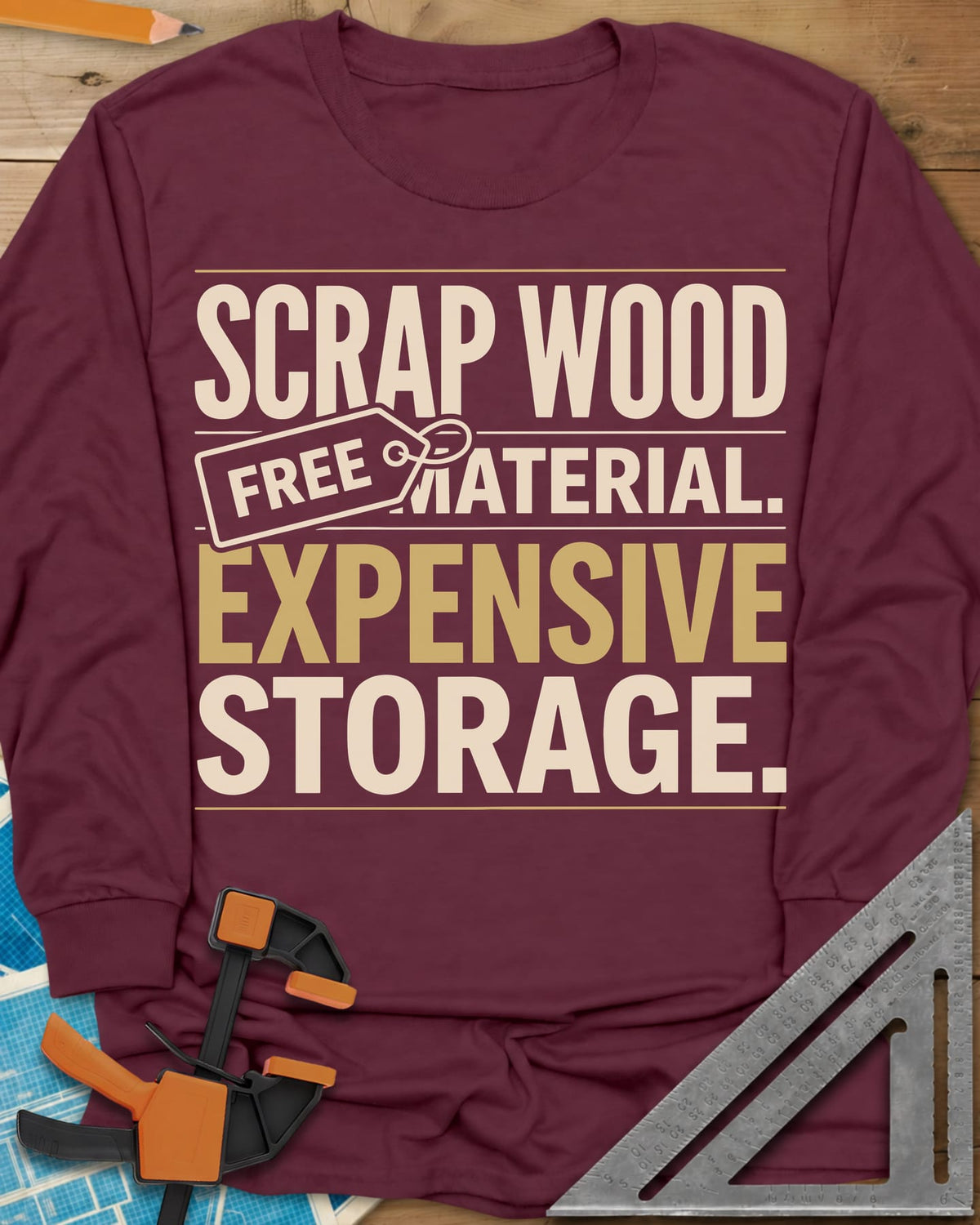 Free Material Expensive Storage long sleeve shirt in Maroon, bold stacked type with a FREE hang tag on the second line