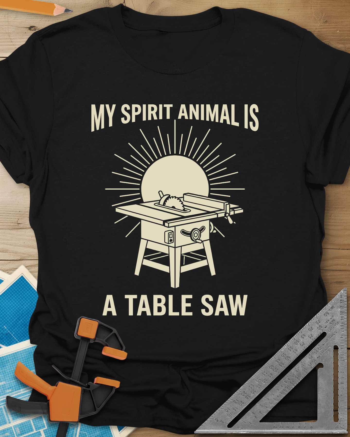 My Spirit Animal Is A Table Saw Tee