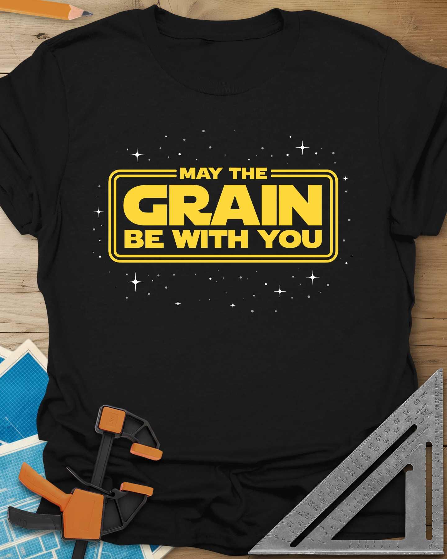 May The Grain Be With You Tee