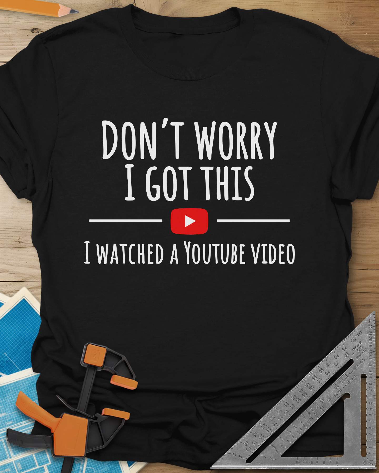 Don't Worry I Got This