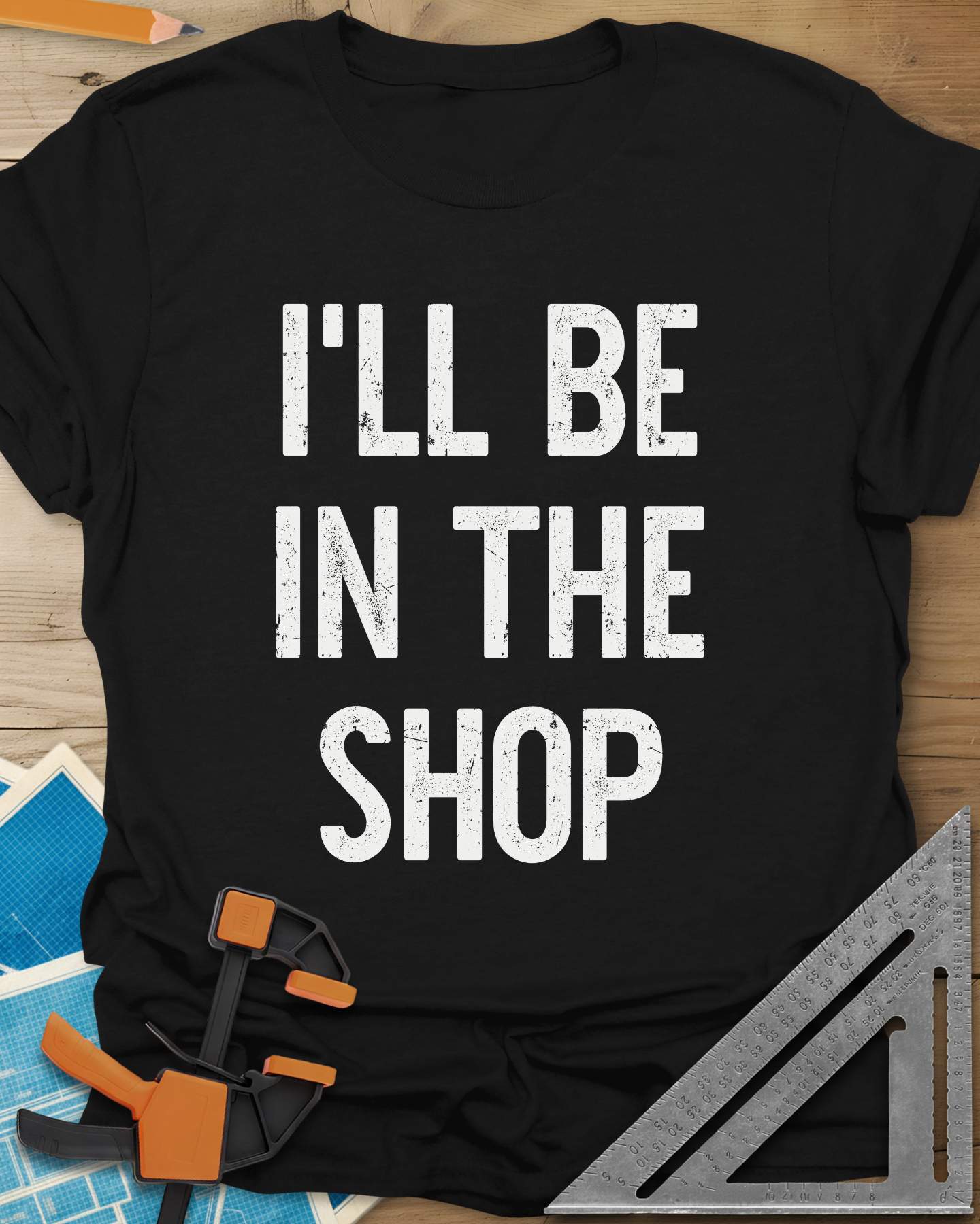 I’ll Be in the Shop Tee