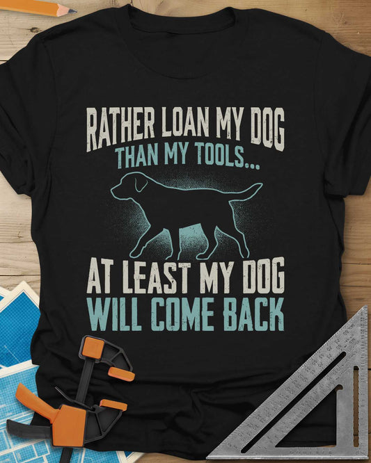 Loan My Dog Tee