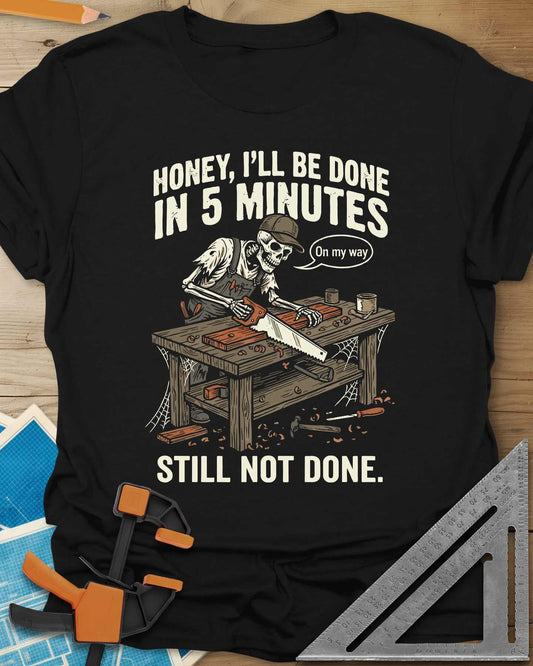Still Not Done Tee