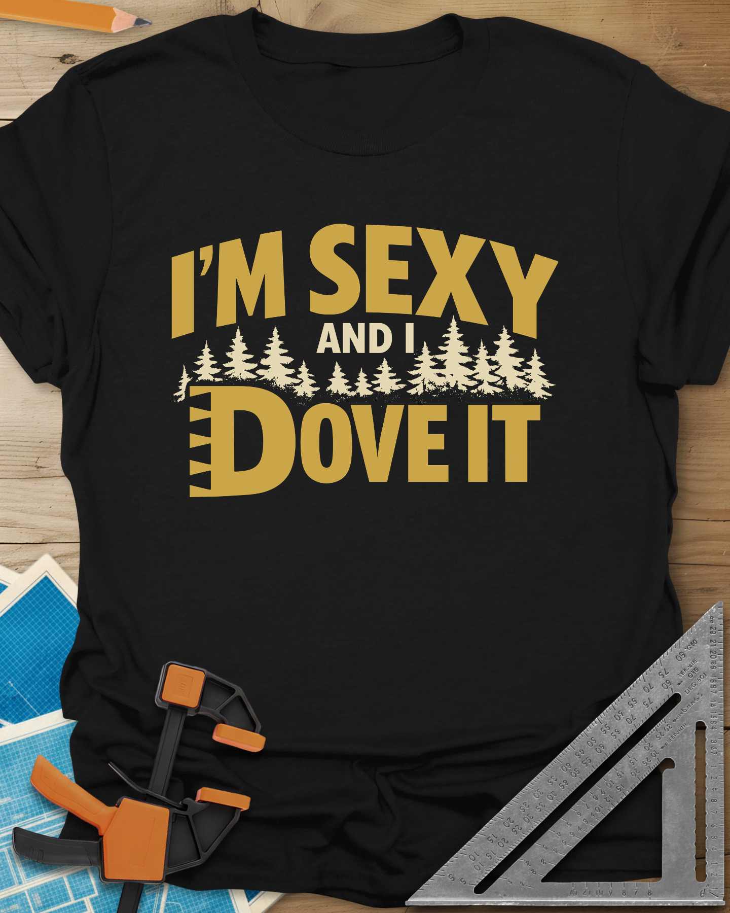 I'm Sexy and I Dove It Tee