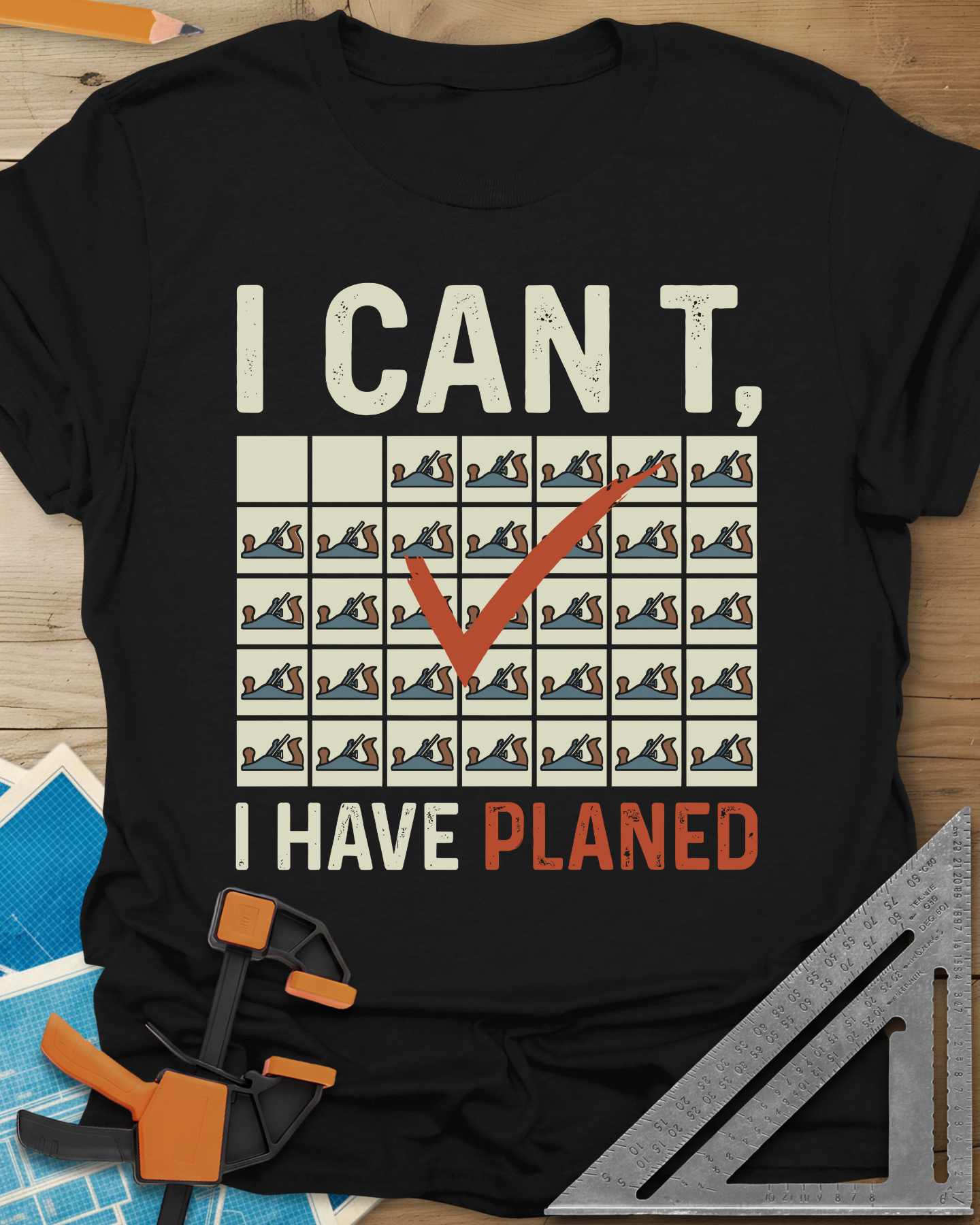 I Have Planed Tee