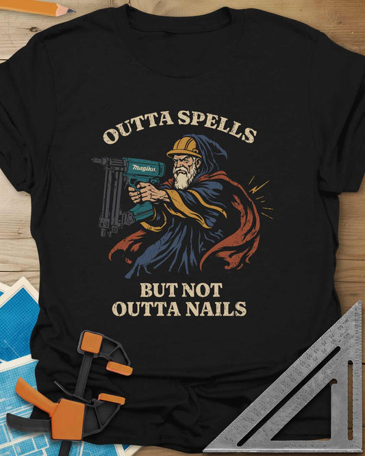 Outta Spells But Not Outta Nails Tee