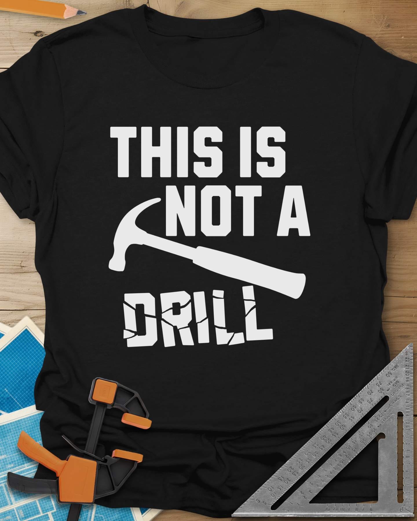 This is Not a Drill Tee