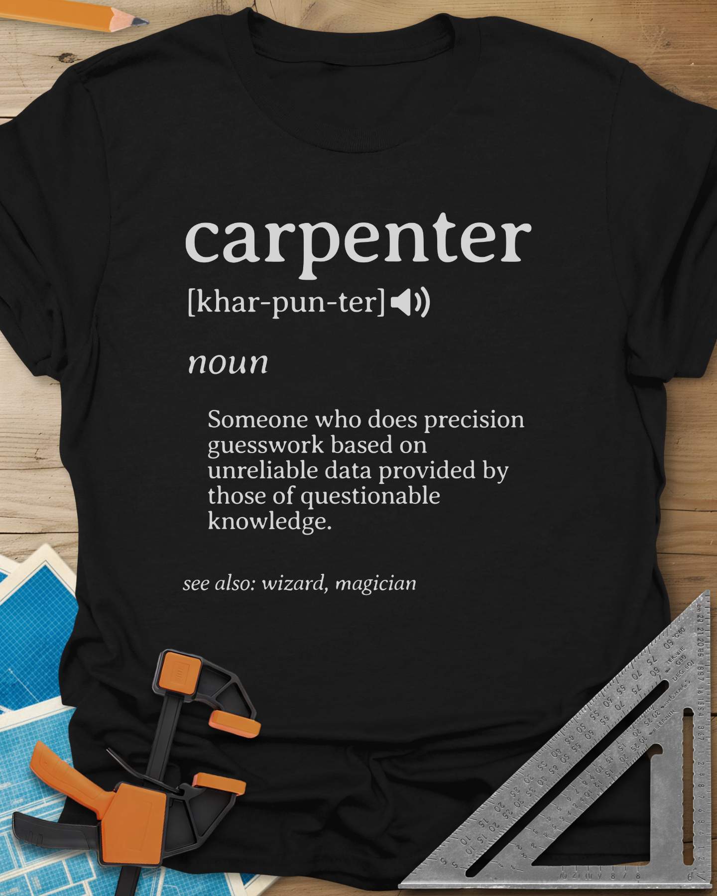 Carpenter Definition Tee