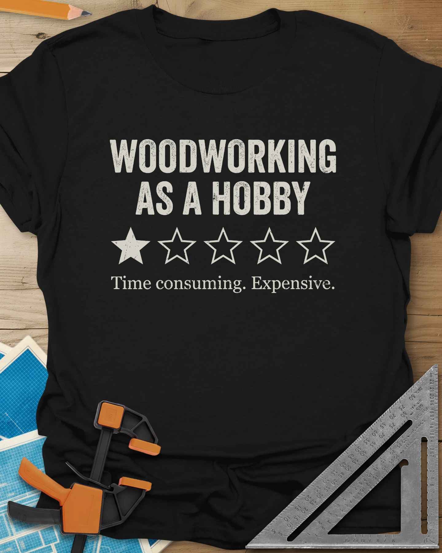 Woodworking as a Hobby Tee