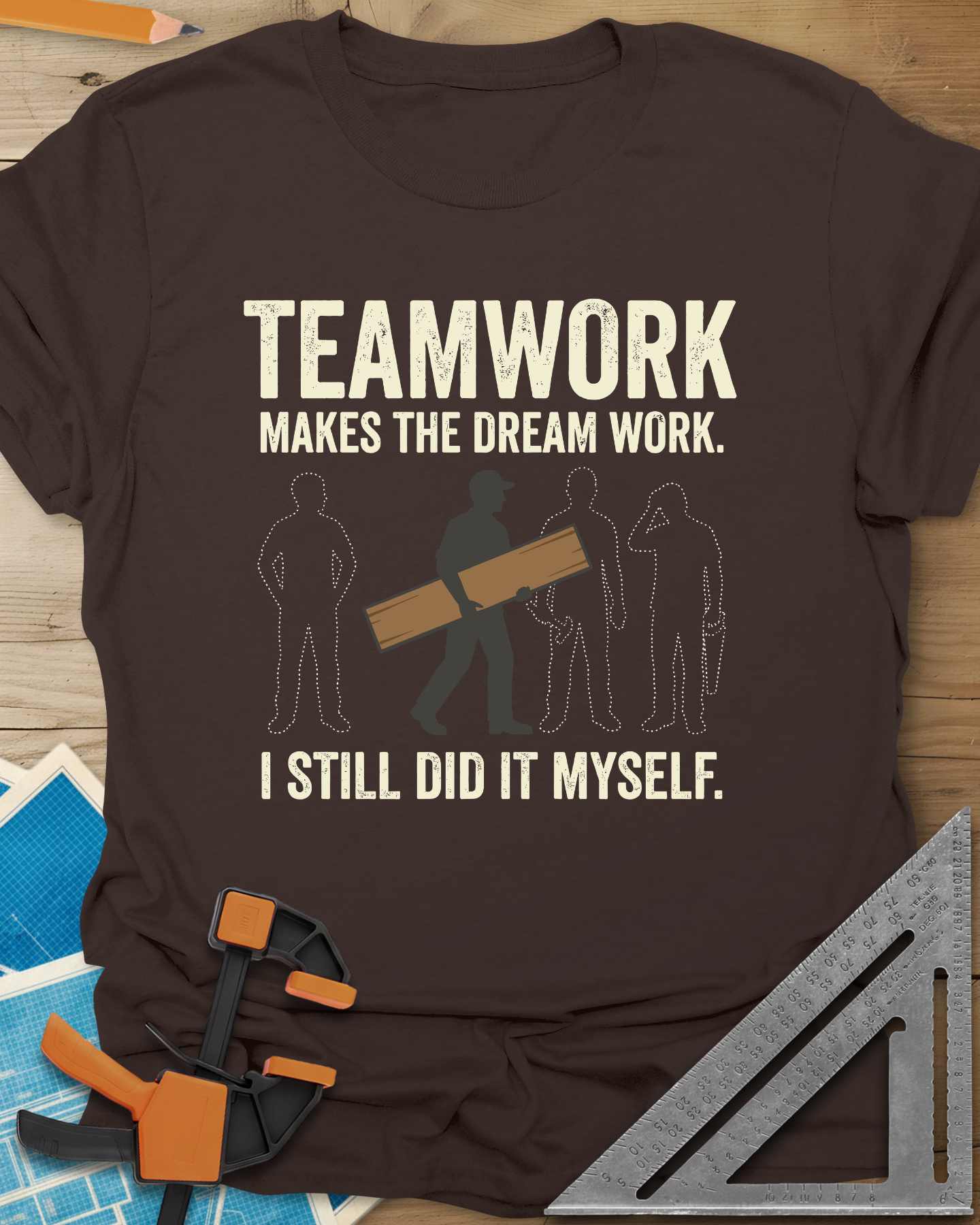 Teamwork I Did It Myself Tee